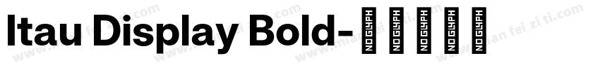 Itau Display Bold字体转换